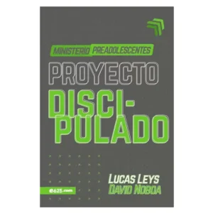 Portada del libro Proyecto discipulado ministerio pre adolescentes