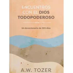 Encuentros con el Dios todopoderoso - devocional