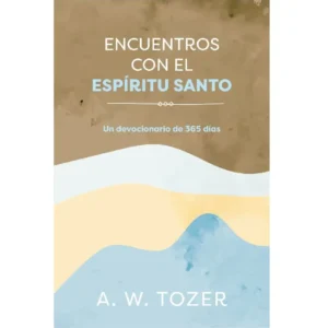 Encuentros con el Espíritu Santo - devocional