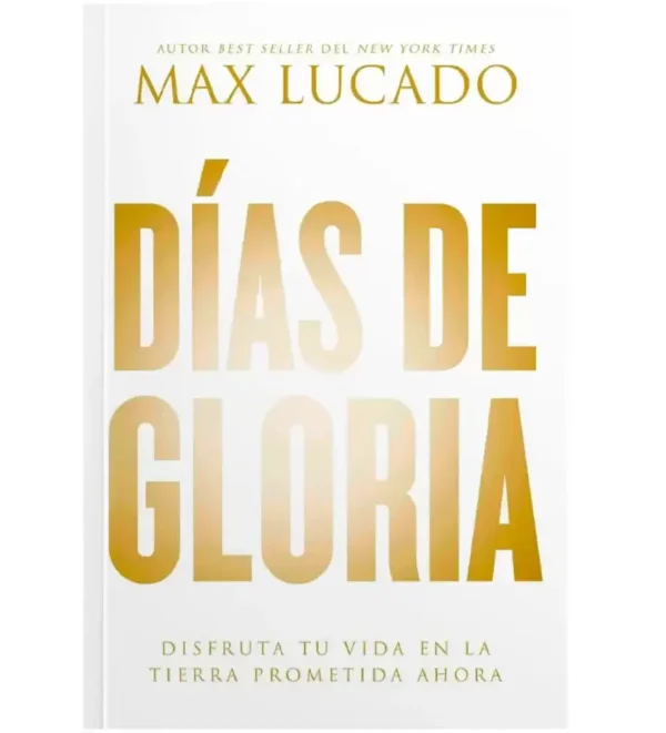 Días de gloria